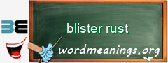 WordMeaning blackboard for blister rust